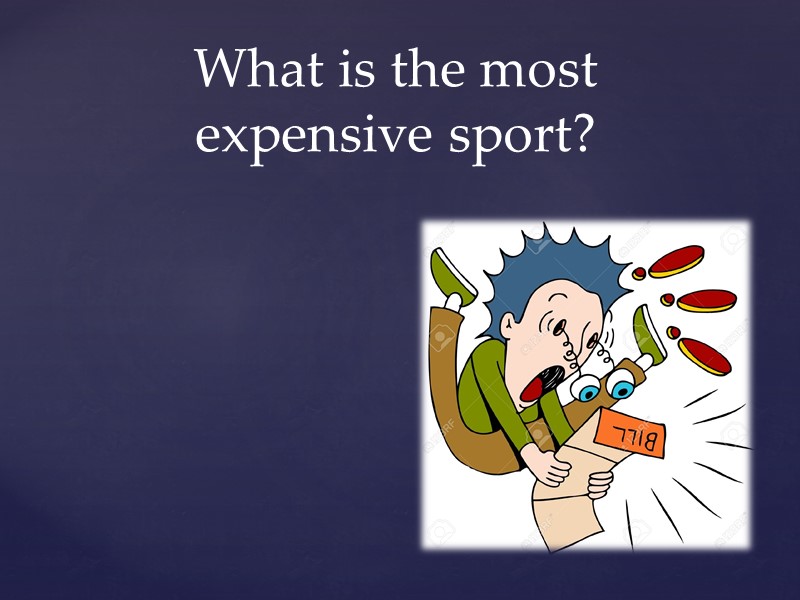 What is the most expensive sport?